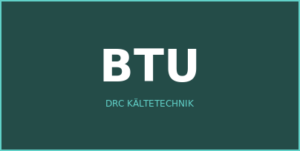 BTU — DRC Kältetechnik
